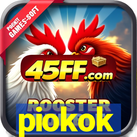 piokok