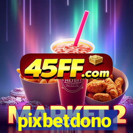 pixbetdono