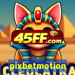 pixbetmotion
