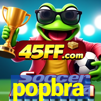 popbra