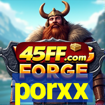 porxx