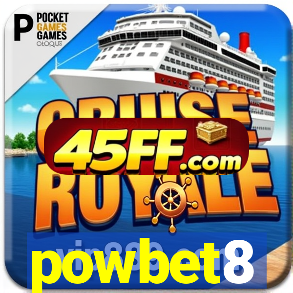 powbet8