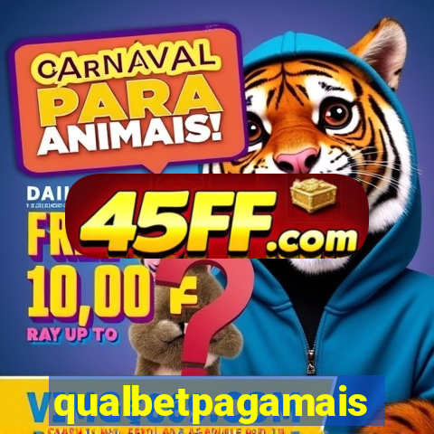 qualbetpagamais