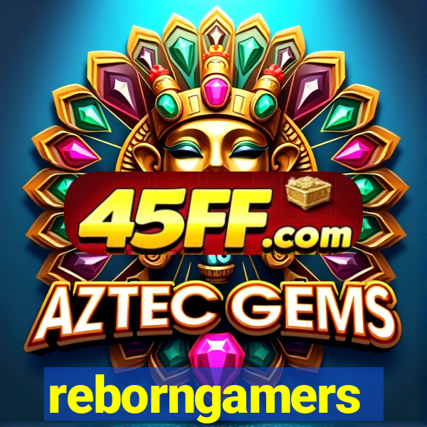 reborngamers