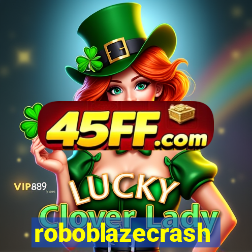 roboblazecrash