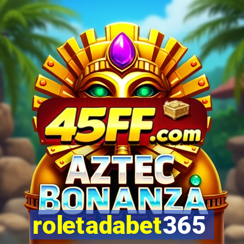 roletadabet365