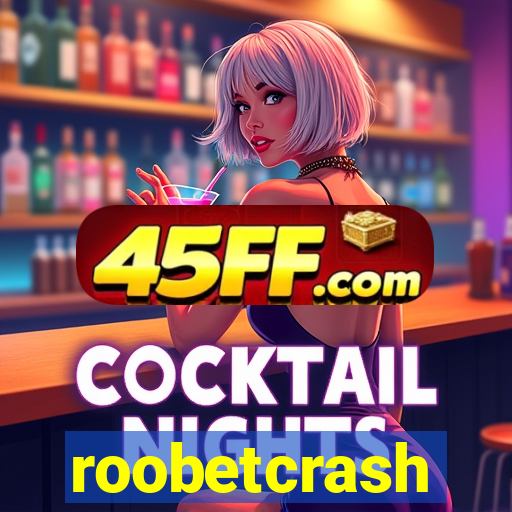 roobetcrash