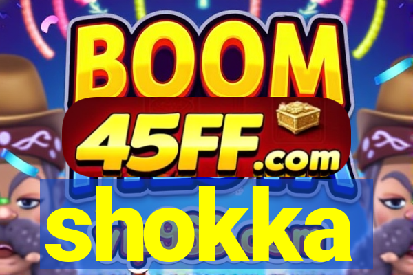 shokka