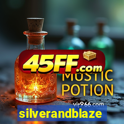 silverandblaze