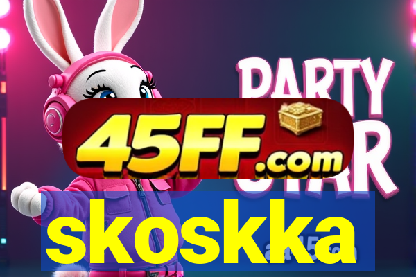 skoskka