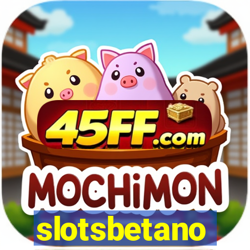 slotsbetano
