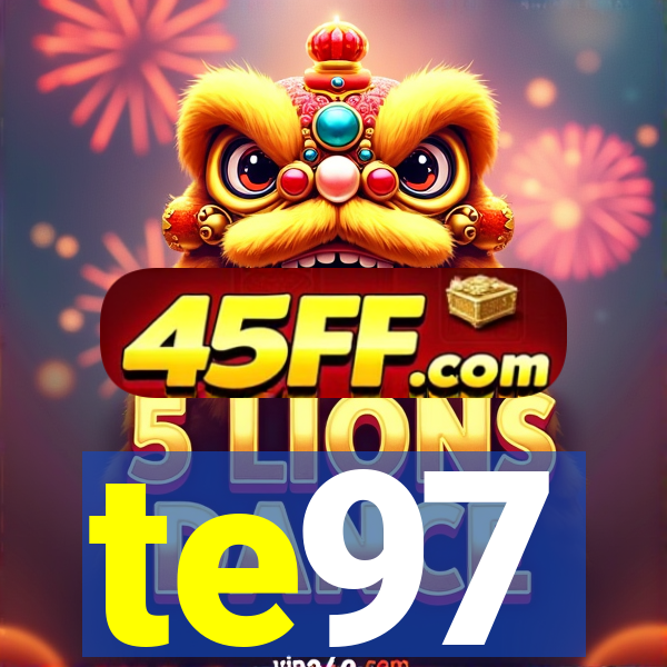 te97