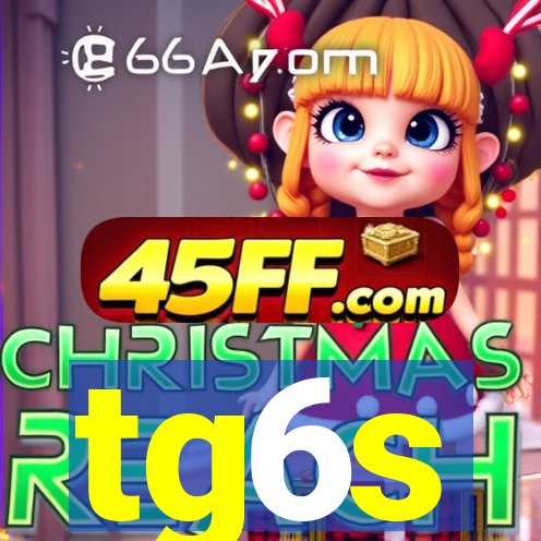 tg6s