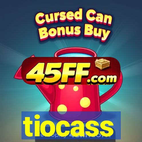 tiocass