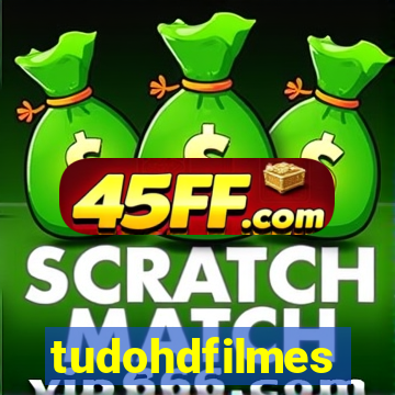 tudohdfilmes