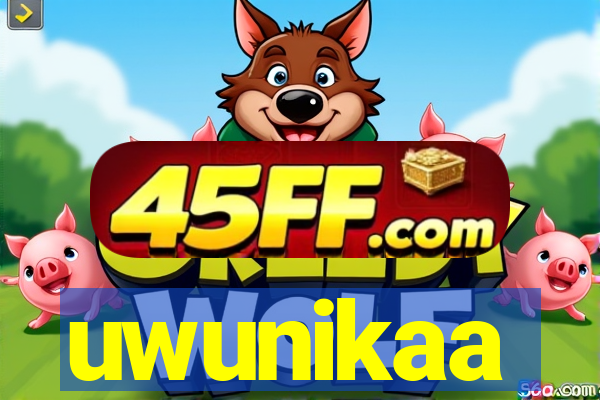 uwunikaa