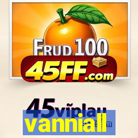 vanniall