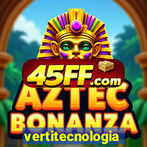 vertitecnologia