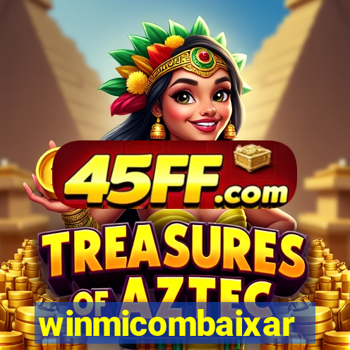 winmicombaixar