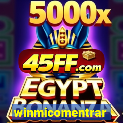 winmicomentrar