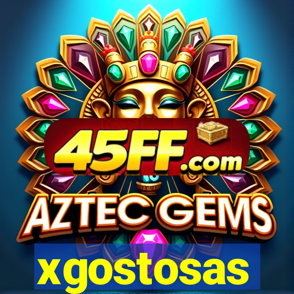 xgostosas