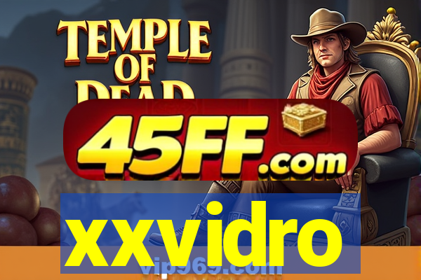 xxvidro