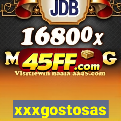 xxxgostosas