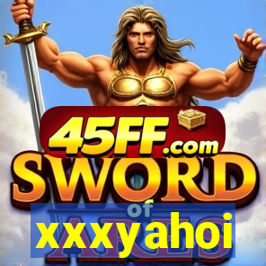 xxxyahoi