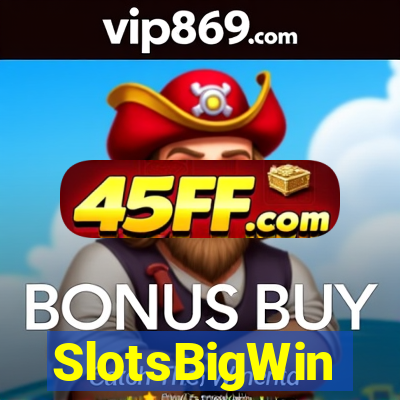 SlotsBigWin