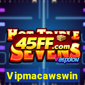 Vipmacawswin
