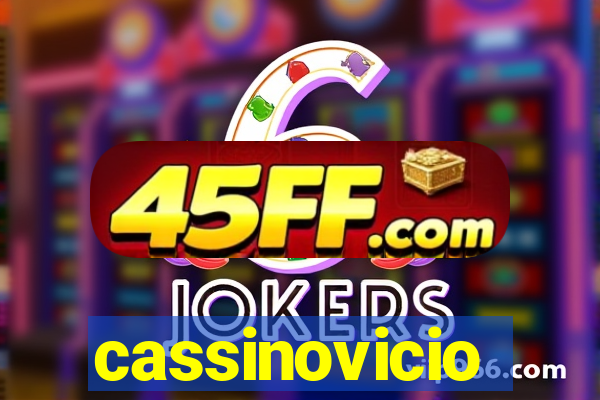 cassinovicio