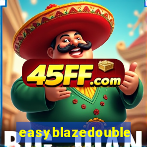 easyblazedouble