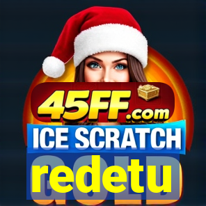 redetu