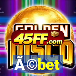 Ã©bet