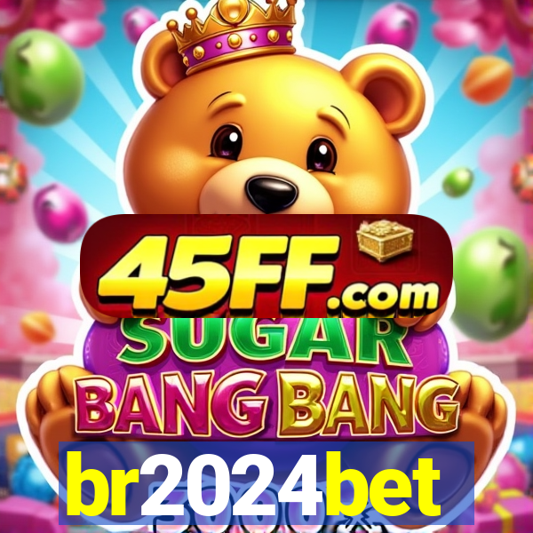 br2024bet